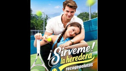 ¡Sírveme! La heredera recogepelotas en Español