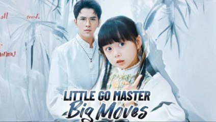 Little Go Master Big Moves - Full Movie