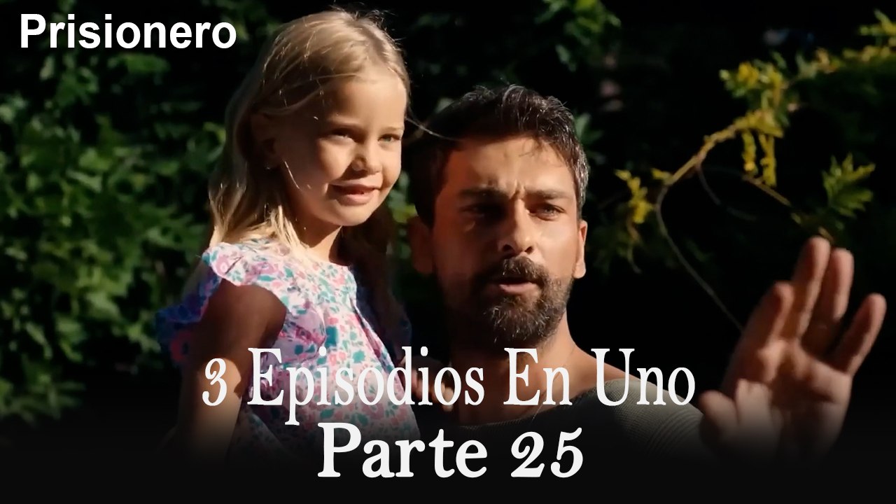 El Prisionero / 3 Episodios en Uno - 25 ver Episodio Completo