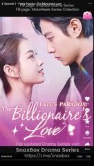 Fate's Paradox The Billionaire's Love Full Chinese Drama - English Sub