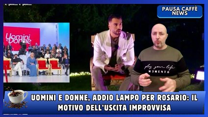 Uomini e Donne, addio lampo per Rosario il motivo dell’uscita improvvisa