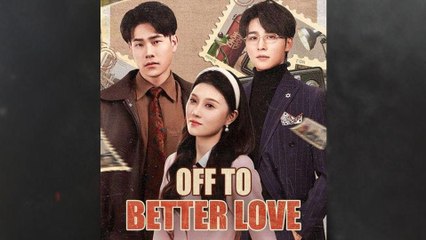 Off To Better Love