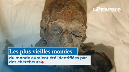 Les plus vieilles momies  du monde auraient été  identifiées par des  chercheurs