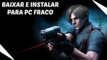 Como Baixar e Instalar RESIDENT EVIL 4 Para PC Fraco No Windows 11/10 - Atualizado 2025
