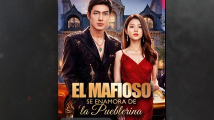 El Mafioso Se Enamora De La Pueblerina - Full Movie