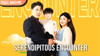 [ENG SUB] Serendipitous Encounter | Full #cdrama #mustwatch