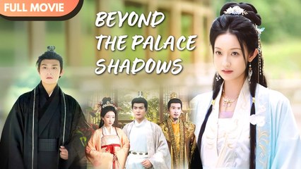 [ENG SUB] BEYOND THE PALACE SHADOWS