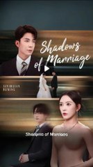 Shadow of Marriage: Chinese Drama Series