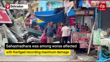 Overnight Rains Devastate Dehradun's Sahastradhara: Roads, Houses, Shops Destroyed