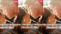 My Contract Ceo Husband Desires Me - Full Movie