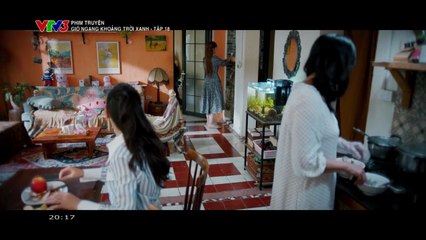Gió Ngang Khoảng Trời Xanh Tập 18 - Phim Truyền Hình Việt Nam VTV3 | Phim Hay