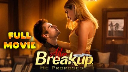 After Breakup, He Proposses (2025) Hot Full Movie