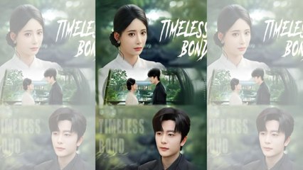 Timeless Bond - Full HD Movie [Eng Sub]