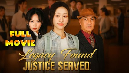 Legacy Found, Justice Served Full Movie