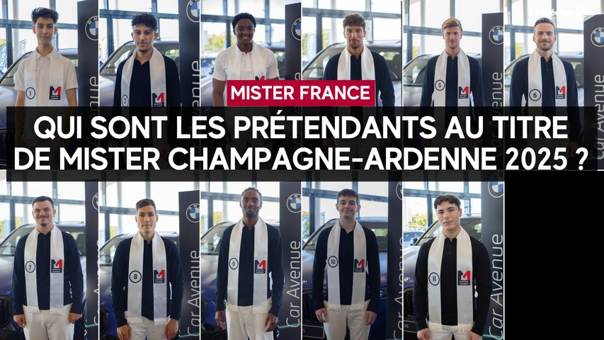 Ref:x9qq5yq Mister France Champagne-Ardenne 2025 : voici les onze candidats