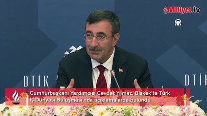 Cumhurbaşkanı Yardımcısı Yılmaz Bişkek'te konuştu! Hedef 5 milyar dolarlık ticaret