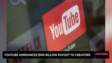 YouTube Announces $100 Billion Payout to Creators