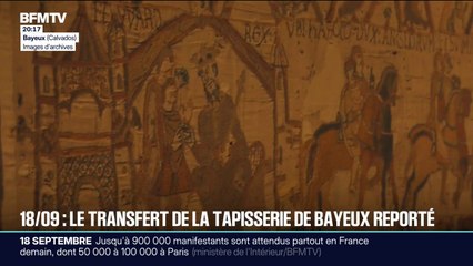 Le transfert de la tapisserie de Bayeux, qui doit être prêtée au Royaume-Uni, finalement reporté