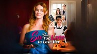 Six Years Too Late To Love Her Full Movie