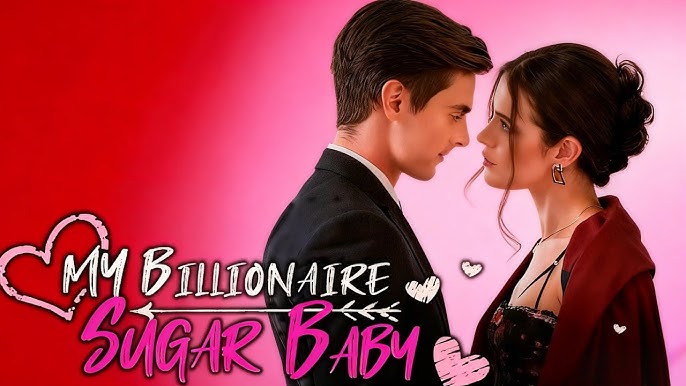 My Billionaire Sugar Baby Full Movie