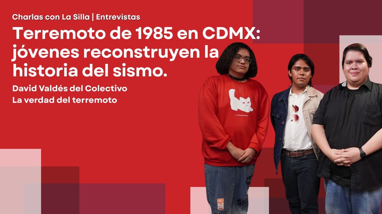 La batalla para no olvidar el terremoto de 1985