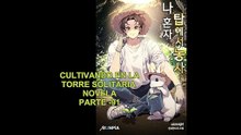CULTIVANDO EN LA TORRE SOLITARIA NOVELA PARTE -91