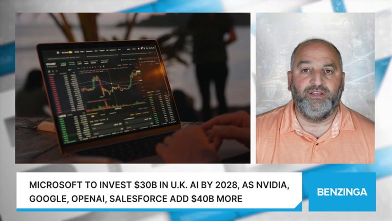 Microsoft To Invest $30B In U.K. AI By 2028, As Nvidia, Google, OpenAI, Salesforce Add $40B More