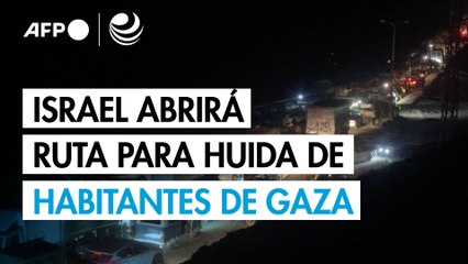 Israel abrirá nueva ruta "temporal" para acelerar huida de los habitantes de Ciudad de Gaza