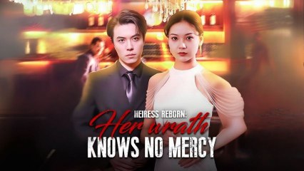 Heiress Reborn Her Wrath Knows No Mercy