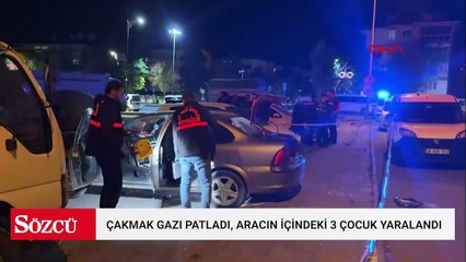 İçerisinde 3 çocuğun bulunduğu park halindeki otomobilde çakmak gazı patladı