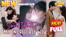 Secret Identity Of My Incredible Wife Full I Hot Shortfilms - Best Romance Cdrama - Full Movie