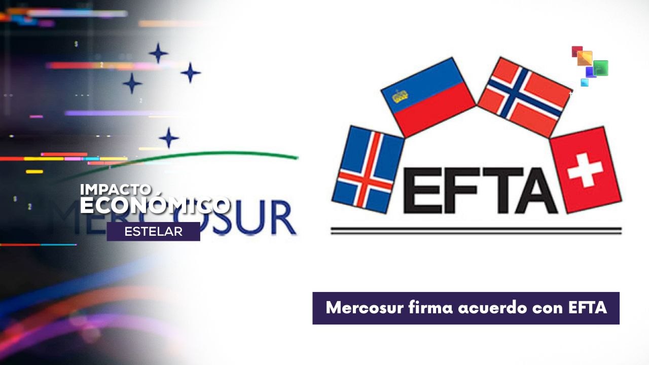 MERCOSUR y la EFTA firmaron histórico acuerdo comercial IMPACTO ECONÓMICO ESTELAR 17-09-2025
