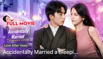 Accidentally Married Sleeping Beauty Full