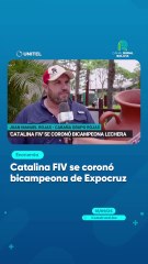 Catalina FIV se coronó bicampeona de Expocruz