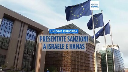 La Commissione europea propone sanzioni a Israele per le operazioni a Gaza e in Cisgiordania