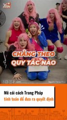 Mê cái cách Trang Pháp tính toán để đưa ra quyết định
