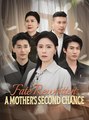 Fate Rewritten - A Mother's Second Chance - Drama FULL MOVIES ENGLISH SUB