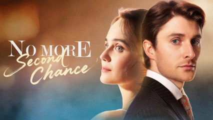 [EngSub] No More Second Chance