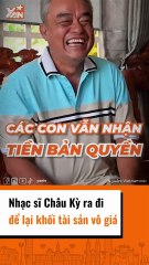 Nhạc sĩ Châu Kỳ ra đi để lại khối tài sản vô giá