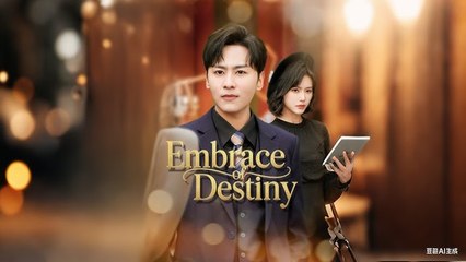 Embrace Of Destiny - Full Episodes