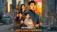Mi papá Es El Jefe Encubierto (Doblado)en Español