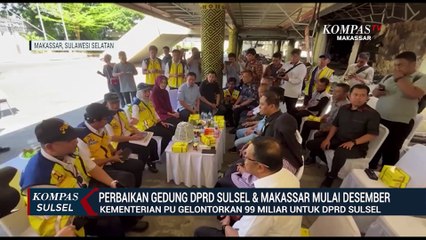 Perbaikan Gedung DPRD Sulsel & Makassar Mulai Desember