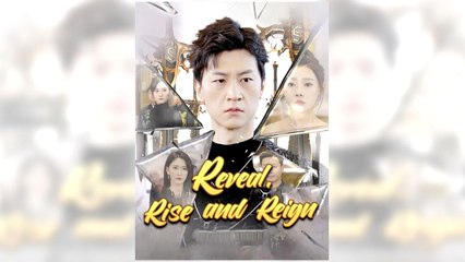 Reveal, Rise and Reign full episode