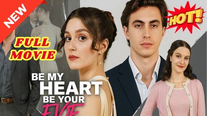 💛🍏 🔥 Be My Heart Be Your Eye (FULL & DETAILED MOVIE)