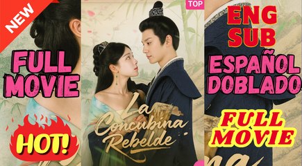 💛🍏 🔥 LA CONCUBINA REBELDE [ESPAÑOL DOBLADO]