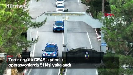 Terör örgütü DEAŞ'a yönelik operasyonlarda 51 kişi yakalandı
