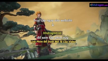 Yêu Thần Ký Tập 403 Vietsub + Thuyết Minh Tiếng Việt