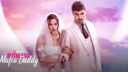 Ruthless Mafia Daddy - Full Episodes