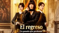 El Regreso Un Pasado Que Perdonar en Español