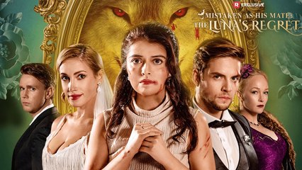 Mistaken as His Mate The Luna’s Regret (Reelshort) - Full Movie